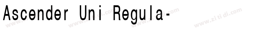 Ascender Uni Regula字体转换